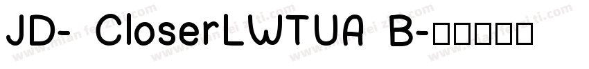 JD- CloserLWTUA B字体转换